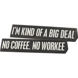 Primitive by kathy Desk Plate - No Coffee, No Workee